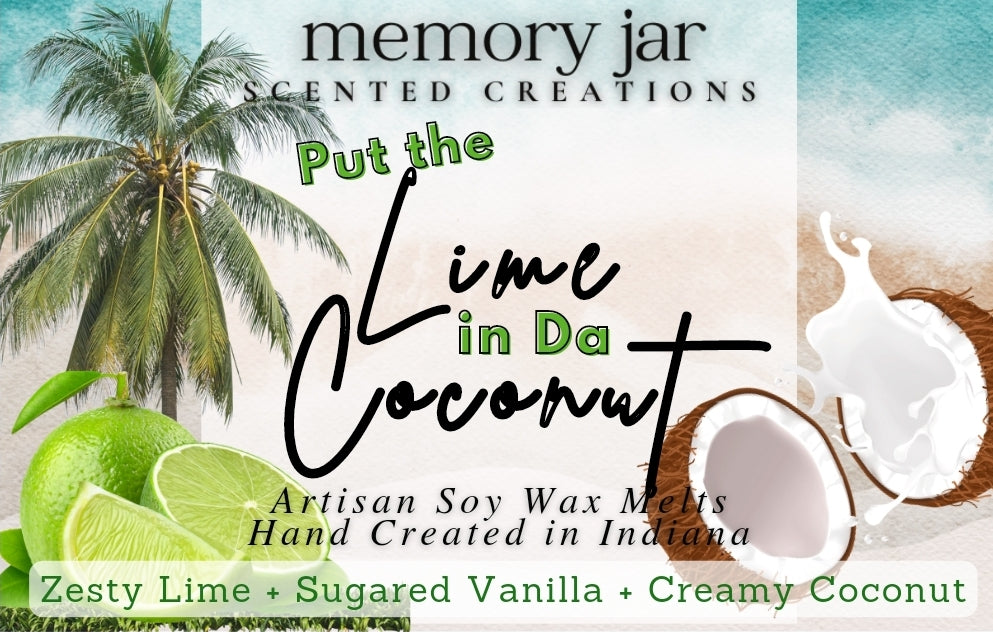 Put the Lime in Da Coconut | 2.7oz Clamshell | Soy Wax Melts | Beachy | The Nostalgia Collection